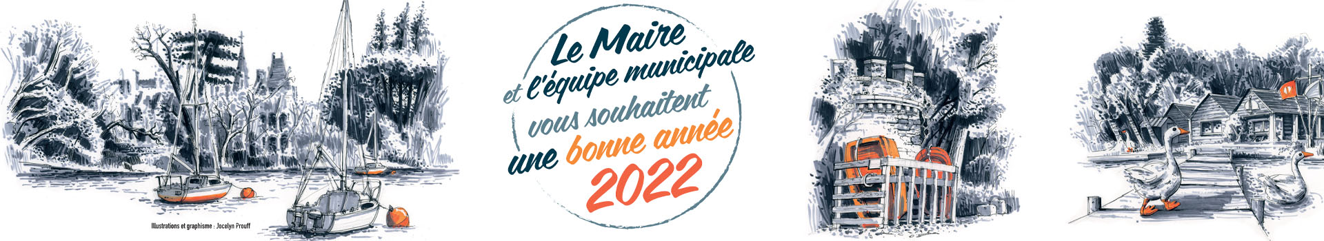 LE MAIRE ET L'ÉQUIPE MUNICIPALE VOUS SOUHAITENT UNE BONNE ANNÉE 2022